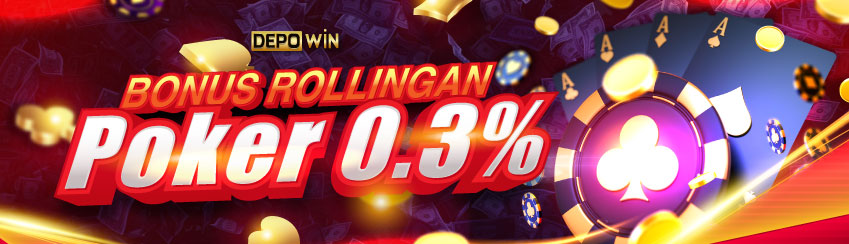 Bonus Mingguan Rollingan Poker 0.3%